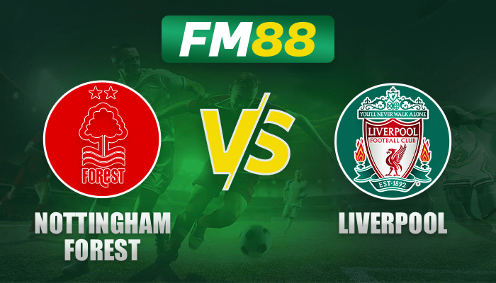 Soi Kèo, Nhận Định Trận Đấu Nottingham Forest Vs Liverpool Vào Lúc 03h00 Ngày 15-01-2025