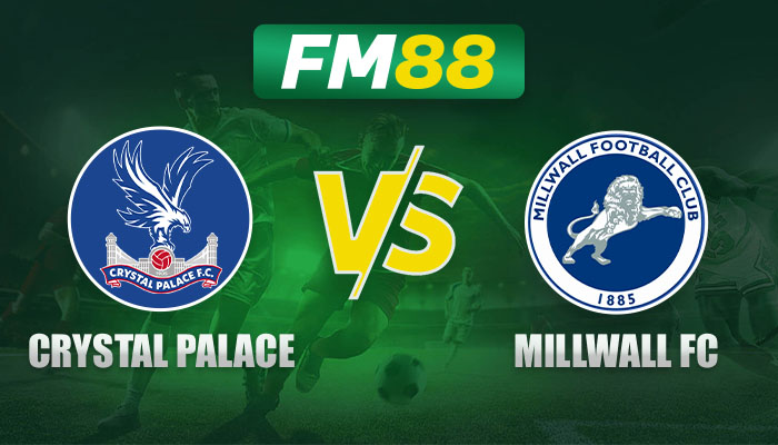 Soi Kèo, Nhận Định Trận Đấu Crystal Palace Vs Millwall Vào Lúc 19h15 Ngày 01-03-2025